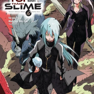 Về Chuyện Tôi Chuyển Sinh Thành Slime - Tập 6 - Tặng Kèm Bookmark + Postcard